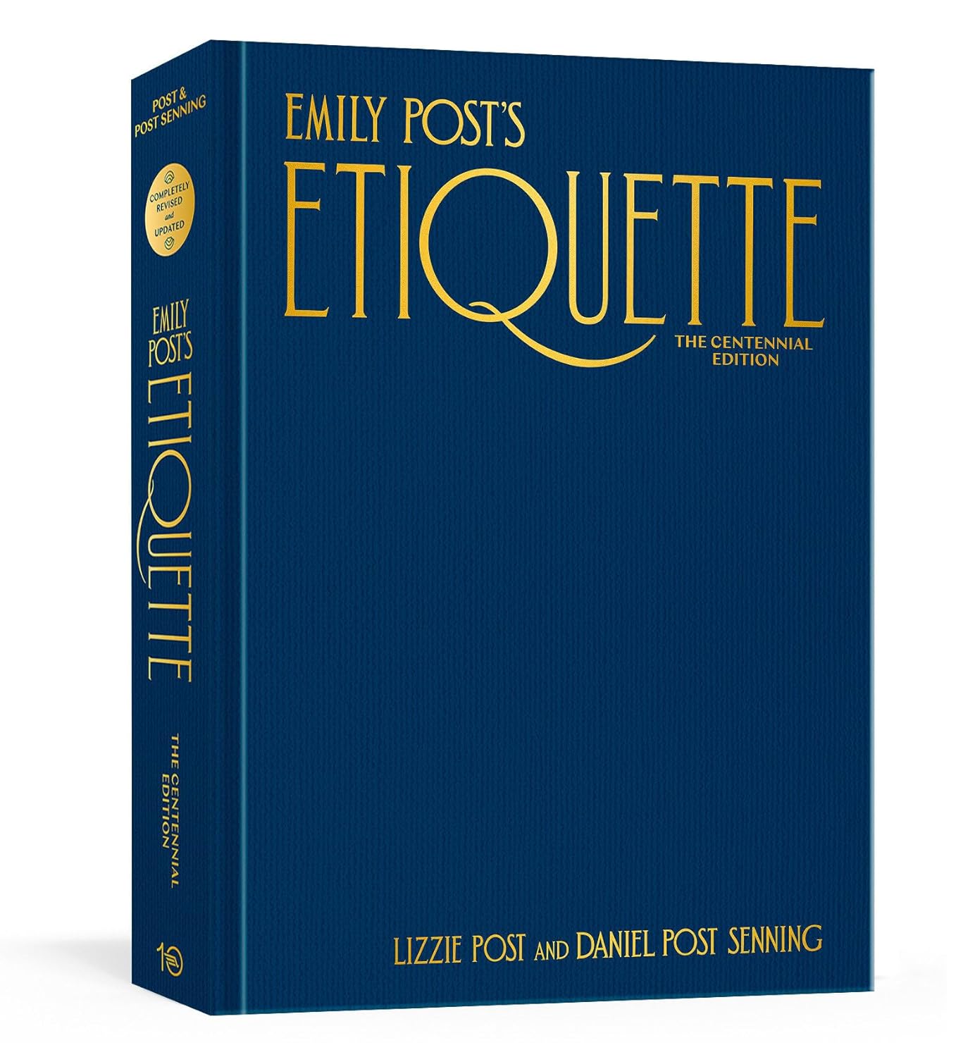 Emily Post's Etiquette: The Centennial Edition